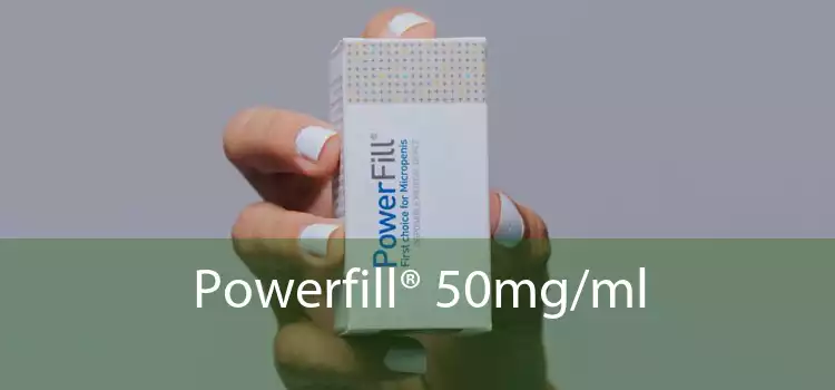 Powerfill® 50mg/ml 
